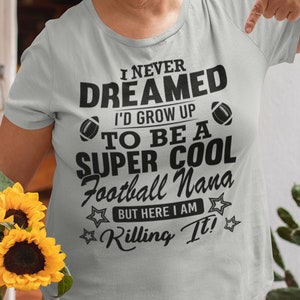 Football nana shirt, Super cool football nana, Football nana gift