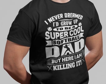 Super Cool Softball Dad Shirt | Gift for Dad