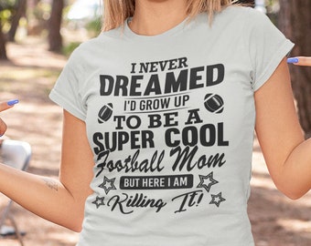 Football mom shirt, Super cool football mom, Football mom gift