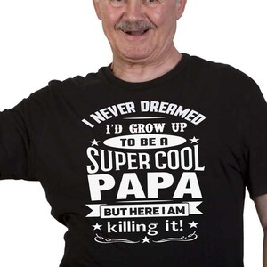 Papa tshirt, Papa gift, Papa birthday, Funny papa tshirt, Fathers day papa, Papa present, Papa shirts, Papa shirt gift, Papa apparel