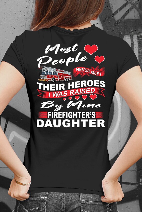 Firefighter Daughter T-Shirt Firefighter Daughter T-Shirt