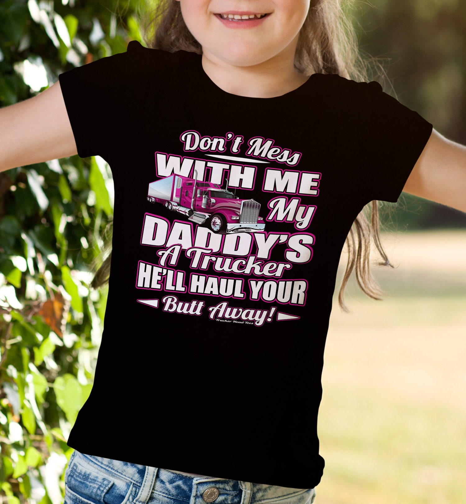 Trucker's Daughter T-Shirt Trucker's Daughter T-Shirt