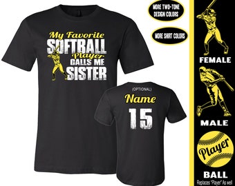 Softball Sister Shirt | My Favorite Softball Player Calls Me Sister | Softball Sister Gift