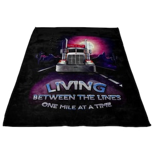 Trucker Fleece Blanket: &quot;Living Between The Lines&quot; Design