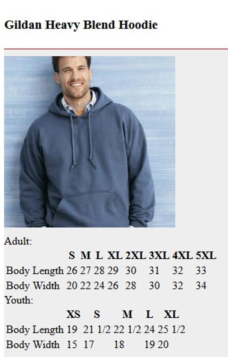 May include: A size chart for a Gildan Heavy Blend Hoodie. The chart shows the body length and width measurements in inches for adult sizes S to 5XL and youth sizes XS to XL.