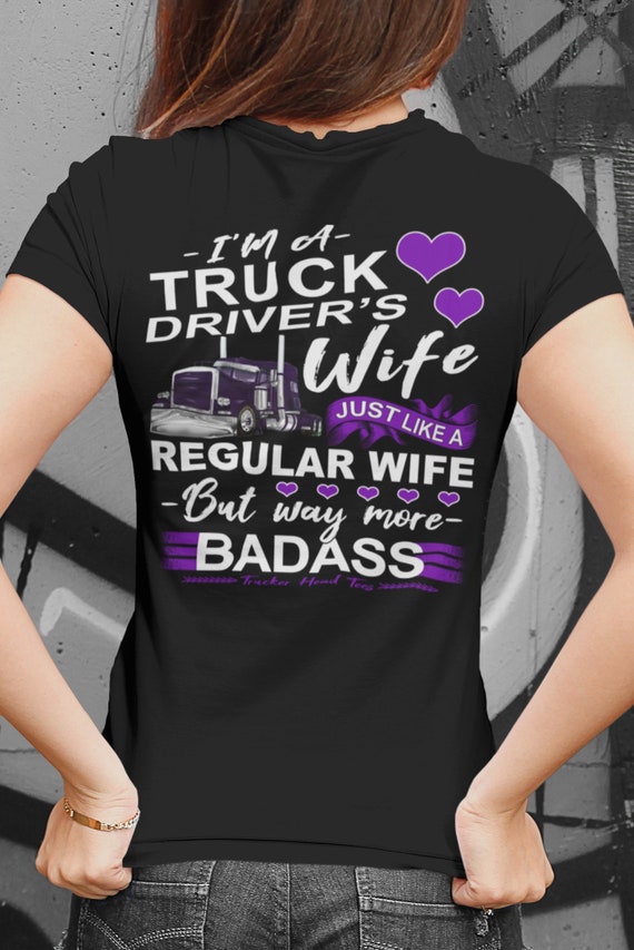 Trucker's Wife T Shirt Trucker's Wife T Shirt