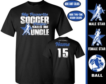 Soccer Uncle T-shirt: My Favorite Soccer Player Calls Me Uncle. Soccer Uncle Gift