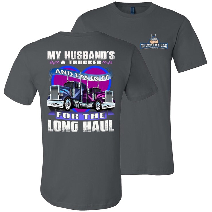 Wife Of Trucker, My Husband'S A Trucker And I'M In It For The Longhaul Truckers Wife T Shirt, Trucker Wife Shirt, Trucker Wife Gift