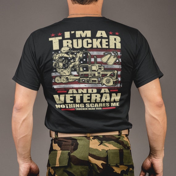 Trucker shirt | Veteran t-shirt | Nothing Scares Me Trucker Veteran T Shirt | Gift for trucker
