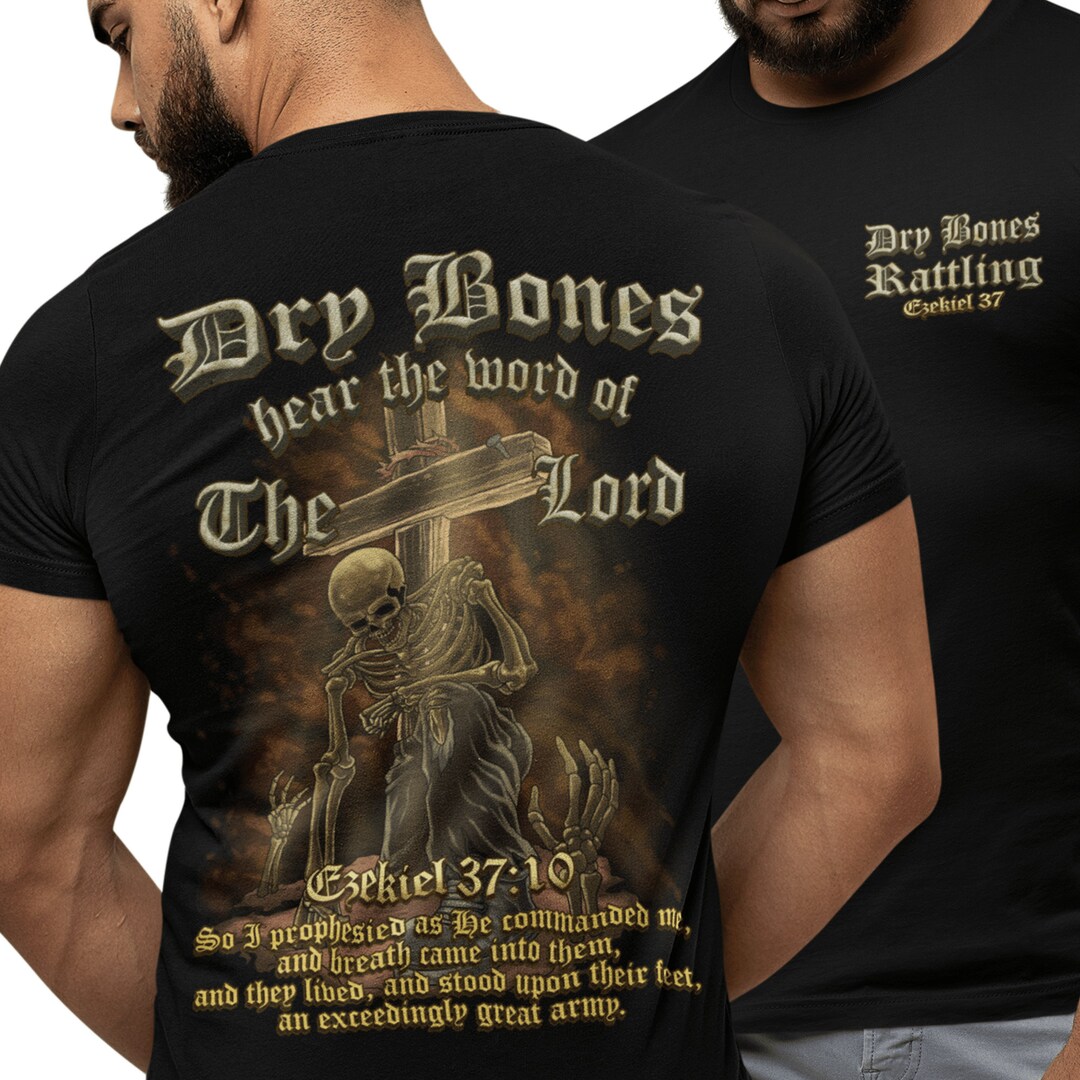 Christian T Shirt, Dry Bones Rattling Shirt Bible Tee, Christian Gifts
