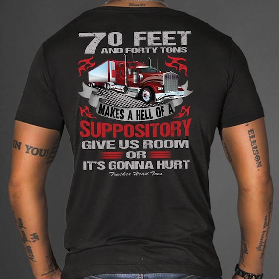 Trucker Shirt Sayings, 70 Feet Essential Men Women