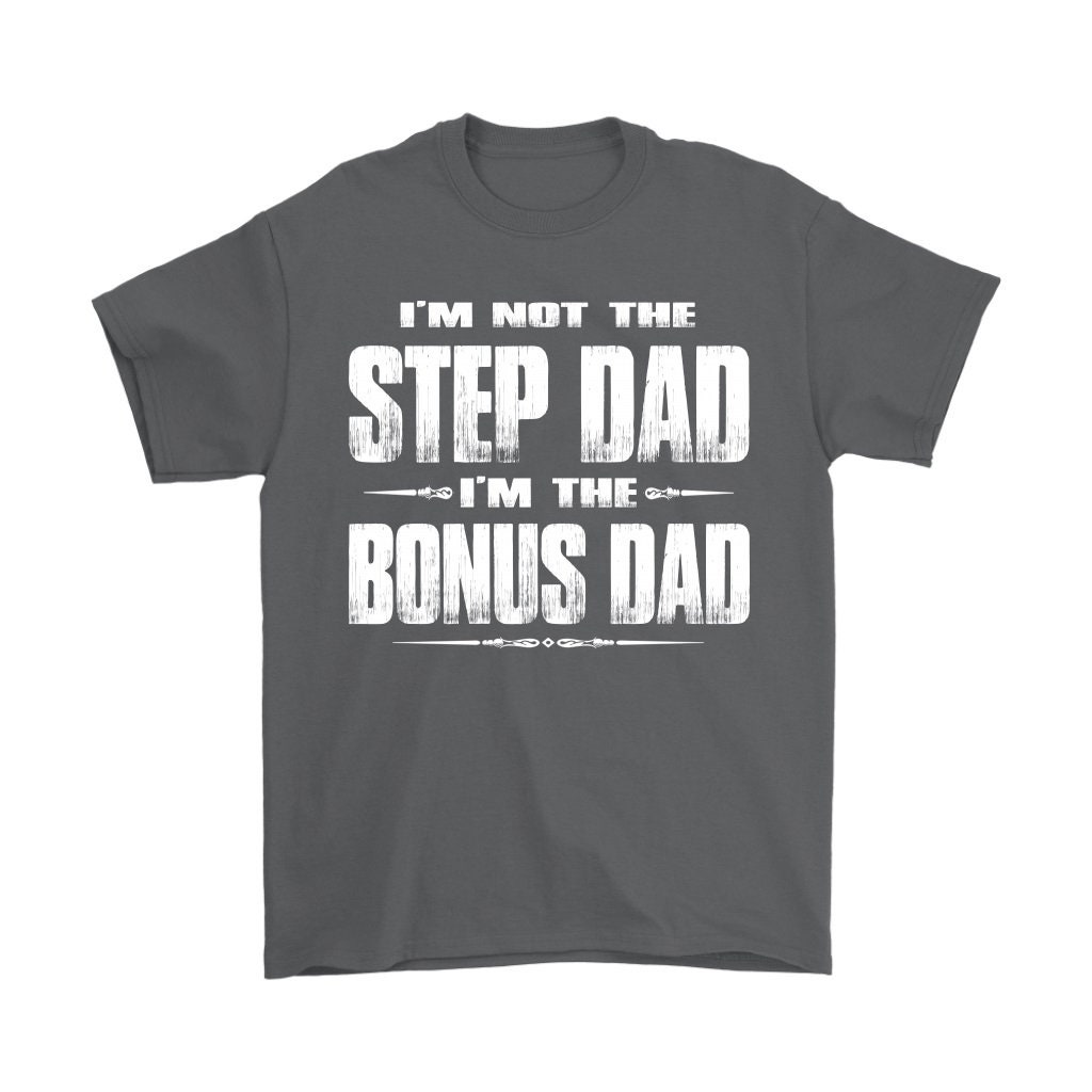 Bonus dad Step dad shirt Fathers day shirt Stepfather gift | Etsy