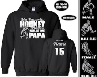 Hockey Papa Hoodie: My Favorite Player Calls Me Papa