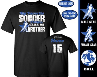 Soccer Brother Shirt, My Favorite Player Calls Me Brother