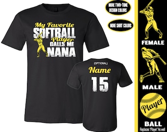 Softball Nana Shirt: My Favorite Softball Player Calls Me Nana, Softball Nana Gift