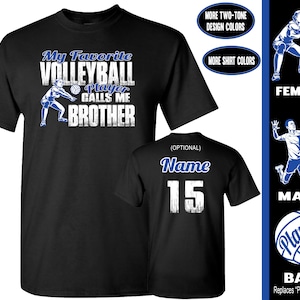 Volleyball Brother Shirt | My Favorite Volleyball Player Calls Me Brother | Volleyball Brother Gift