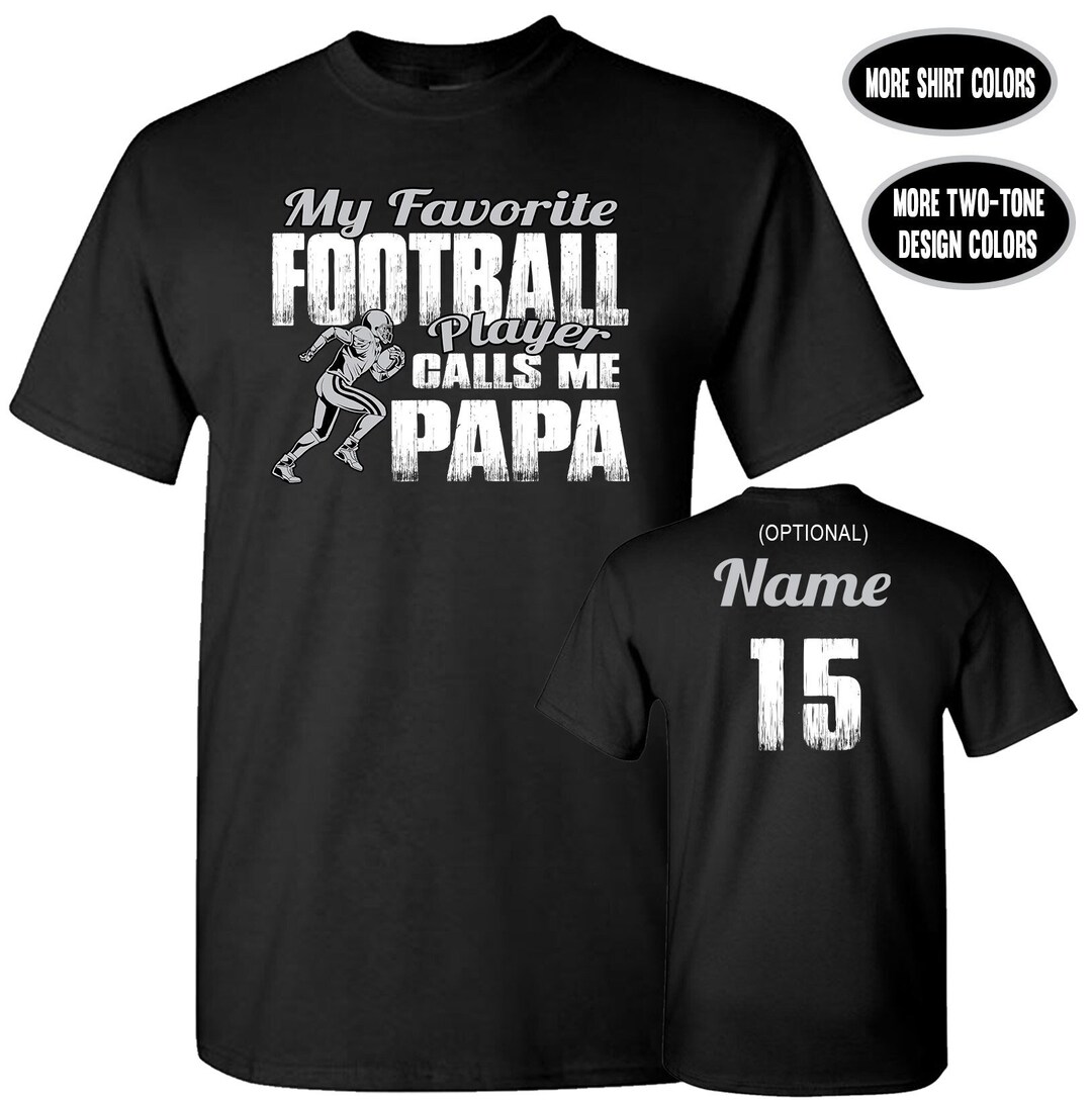 Football Papa Shirt, My Favorite Football Player Calls Me Papa