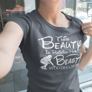 Football mom shirt, This Beauty Is Raising Her Beast , Football mom gift