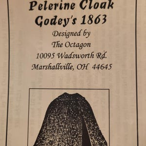 May include: A printed page featuring a knitting pattern for a "Knitted Pelerine Cloak" from Godey's 1863, designed by The Octagon. The pattern includes an illustration of the cloak and the address of the designer.