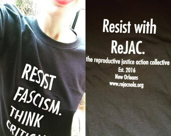 Resist Fascism, Think Critically ReJAC t-shirt