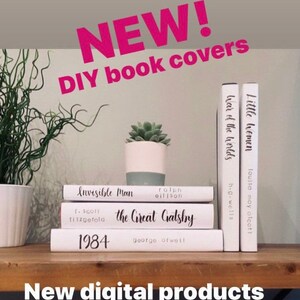 May include: White book covers with titles like "Invisible Man" and "The Great Gatsby" are stacked on a wooden shelf. A small succulent in a two-tone pot sits atop the books. The text "NEW! DIY book covers" is displayed in pink.