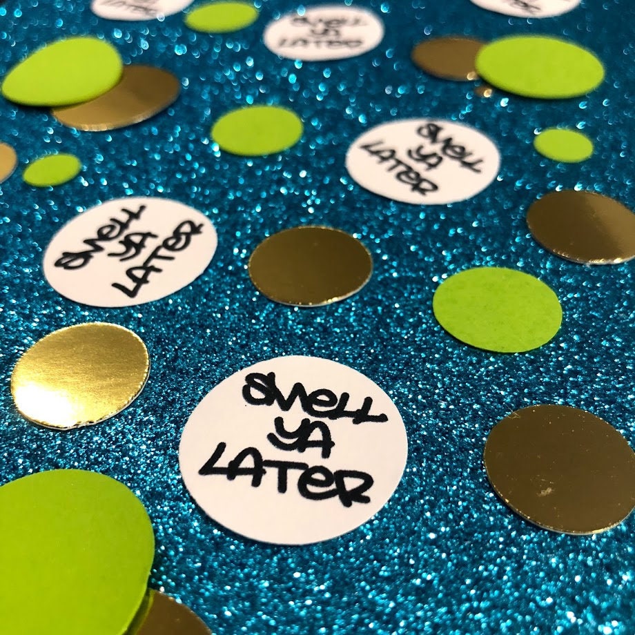 SMELL YA LATER Confetti Glitter Confetti Party Decor 90s Party Fresh Prince More Colors Available