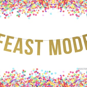 FEAST MODE - Thanksgiving Banner, Metallic Party Banner, Friendsgiving Decorations, More colors available!