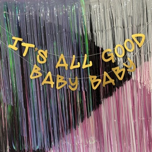 It&#39;s All Good Baby Baby - Double Banner! Baby shower Backdrop, Party Decor, Hip Hop party, 90&#39;s, 90s Birthday - More Colors Available!