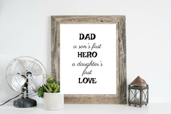 dad a son's first hero a daughter's first love frame