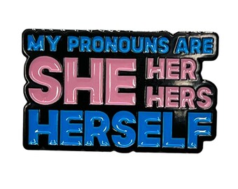 Trans She/Her Pronoun Enamel Pin