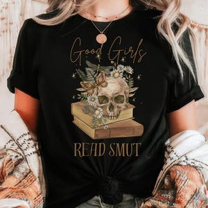 Good Girls Read Smut Dark Romance Book Lovers Graphic Tee Shirt Unisex Heavy Cotton Tee