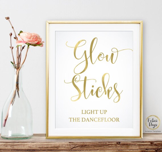 Glow Sticks Gold Wedding Sign Light Up The Dance Floor Sign Etsy