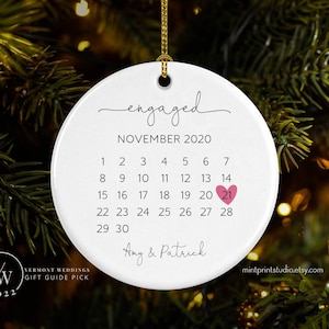 Just Engaged Gift Idea, Personalized Just Engaged Christmas Ornament, Christmas Ornament With Engagement Date, Custom Calendar Ornament Gift image 1