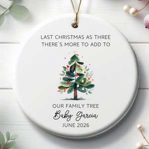 Last Christmas As 3 Ornament, Bun In The Oven Christmas Ornament, Last Christmas As Three, Baby Number 2 Ornament, More The Merrier Ornament