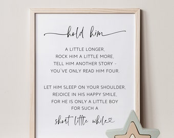 Hold Him Longer Poem Print: Boy Nursery Decor (Digital Download)