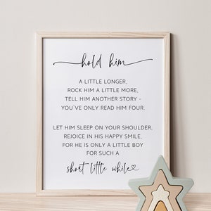 Hold Him A Little Longer Printable Sign, Boy Nursery Ideas, Boy Nursery Wall Prints, Little Boy Decor For Wall, Little Boy Artwork Poem