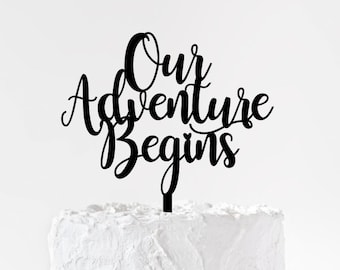 Our Adventure Begins Cake Topper, Adventure Cake Topper Wedding, Travel Cake Topper, Wooden Cake Topper, Engagement Cake Topper, Rustic Wood