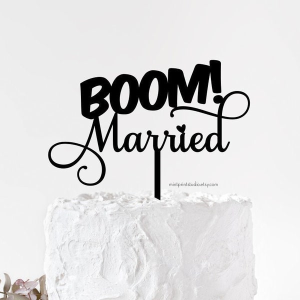 BOOM! Married Wedding Cake Topper, Funny Cake Topper, Geeky Cake Topper, We Eloped Cake Topper, Comic Book Cake Topper, Quirky, Nerdy, Fun