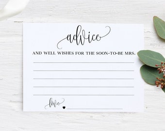 Può includere: Carta bianca con testo nero che dice "advice" e "And well wishes for the soon-to-be Mrs." con una riga per scrivere. La carta ha anche la parola "love" con un piccolo cuore.