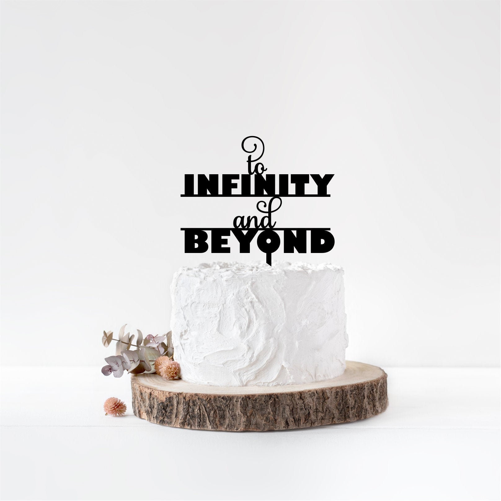 To Infinity and Beyond Cake Topper Disney Cake Topper Etsy