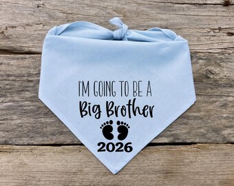 2026 Big Brother To Be Dog Bandana Pregnancy Baby Announcement Dog Scarf Accessory Clothing for Pets  | 35 Colors | All Sizes XXS-XXL