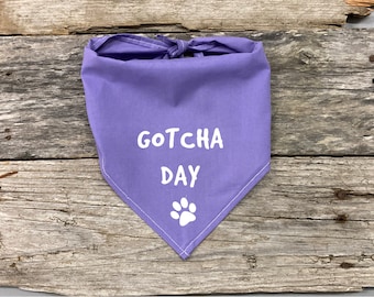 Dog Bandana, Gotcha Day, Dog Bandana Quotes, Funny Dog Quotes, Pet Accessories, Pet Supply, Gifts for Dog Lovers, Pet Gifts for Her Him