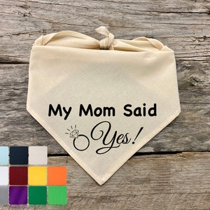 Dog Bandana, My Mom Said Yes Dog Bandana, Engagement Gift, Wedding Photo Prop, Pet Scarf, Dog Engagement Announcement, Pets, Getting Married