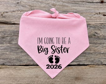 2026 Big Sister To Be Dog Bandana Pregnancy Baby Announcement Dog Scarf Accessory | 35 Colors | All Sizes XXS-XXL