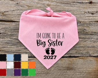 2027 Big Sister To Be Dog Bandana Pregnancy Baby Announcement Dog Scarf Accessory | 35 Colors | All Sizes XXS-XXL