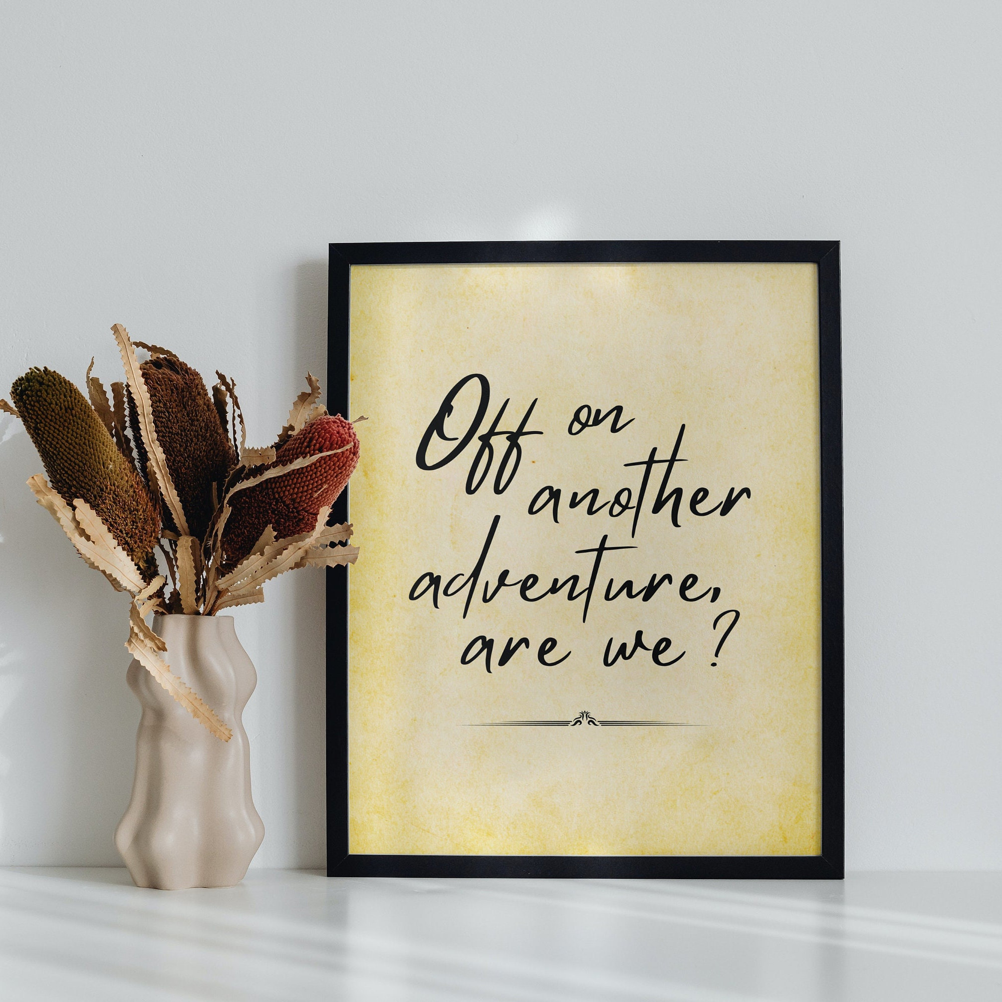 Off on Another Adventure, Are We? • Inspirational Quote • Digital Download • Adventure Art Print • Travelers Gift