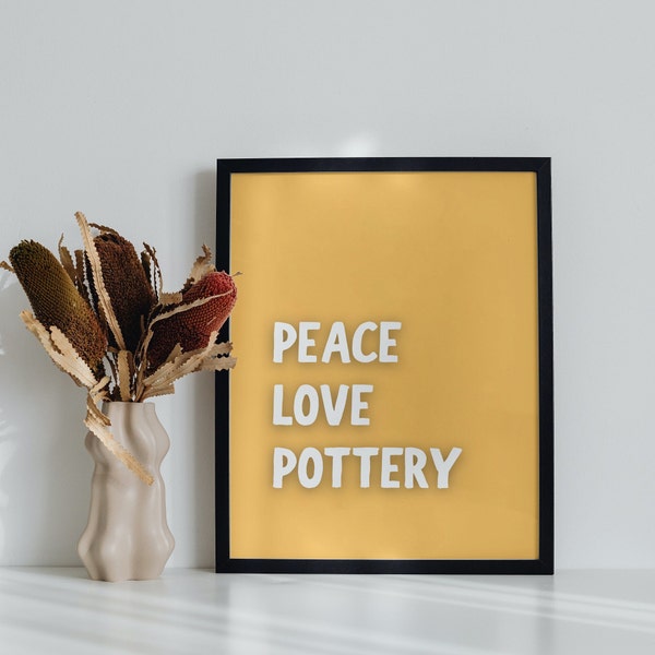 Peace Love Pottery, Digital Art Download, Pottery Art Print, Ceramics art, potters wheel love