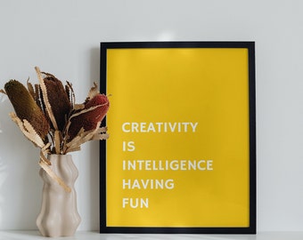 Creativity is Intelligence Having Fun, Digital Download, 8 x 10 Wall Art, Digital Print, ART TEACHER GIFT, Art Studio