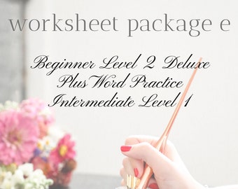 Worksheet Package E: Beginner Level 2 Deluxe Version with Word Practice, Intermediate Level 1 Copperplate Calligraphy PDF Digital Downloads