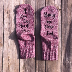 If you can read this, Bring me some Tea women’s socks
